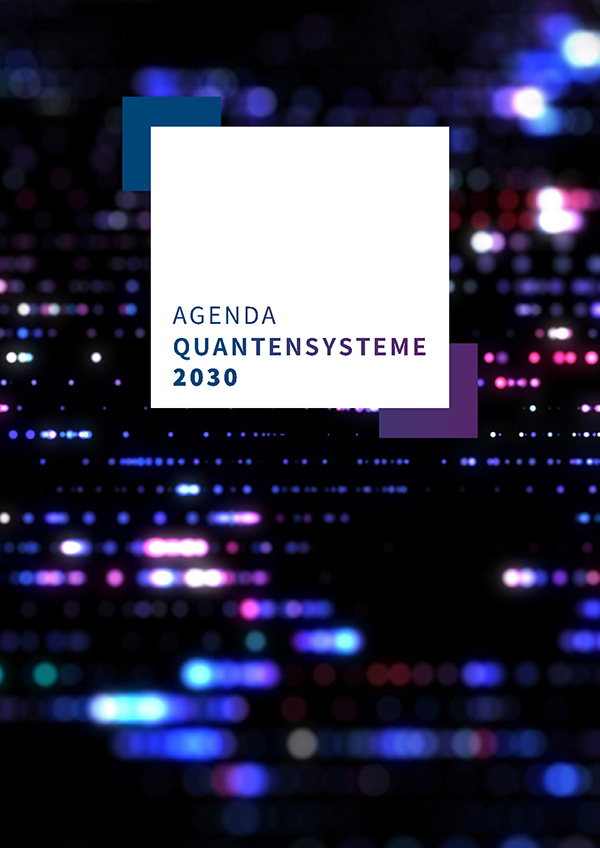 Titelseite der Publikation "Agenda Quantensysteme 2030"